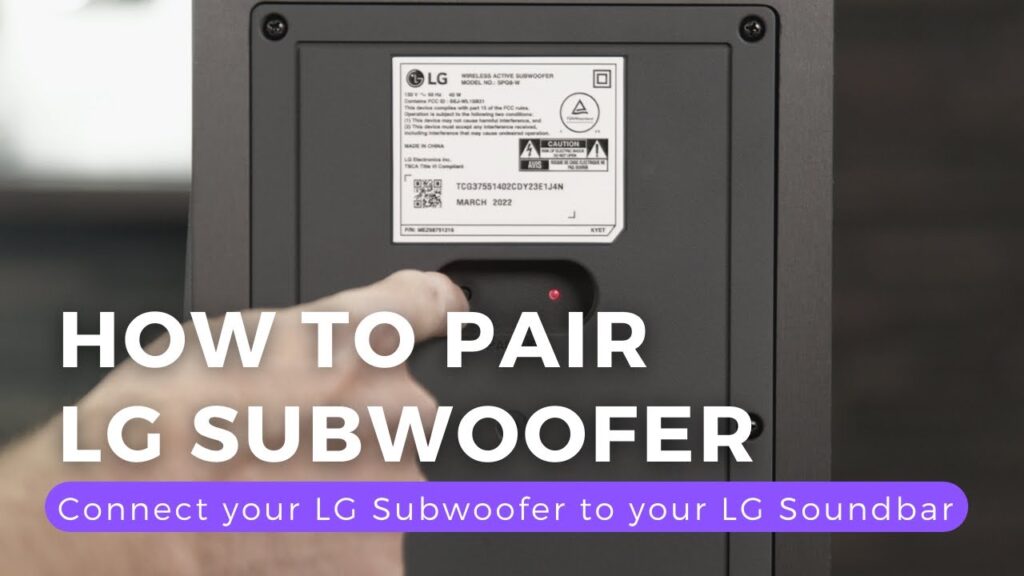 How To Pair LG Soundbar With Subwoofer?